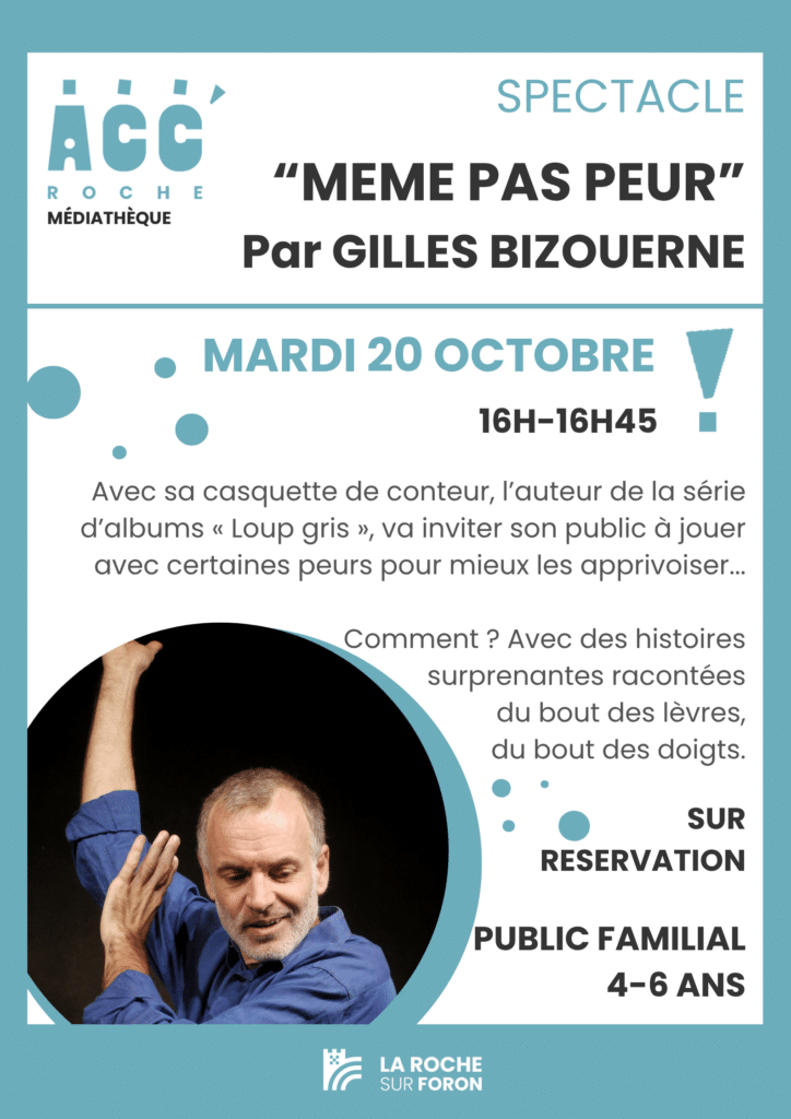 ACCRoche Médiathèque la roche sur foron Gille BIZOUERNE spectacle
